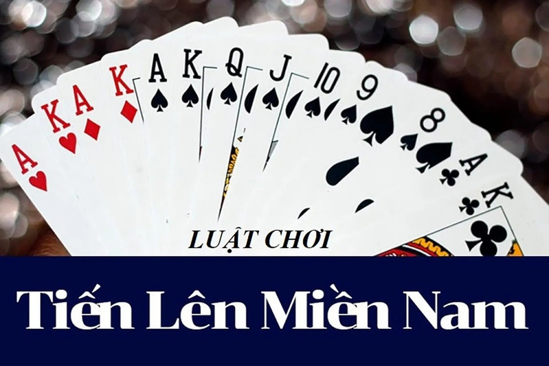 Cách chơi tiến lên miền Nam: Hướng dẫn chi tiết từ A đến Z